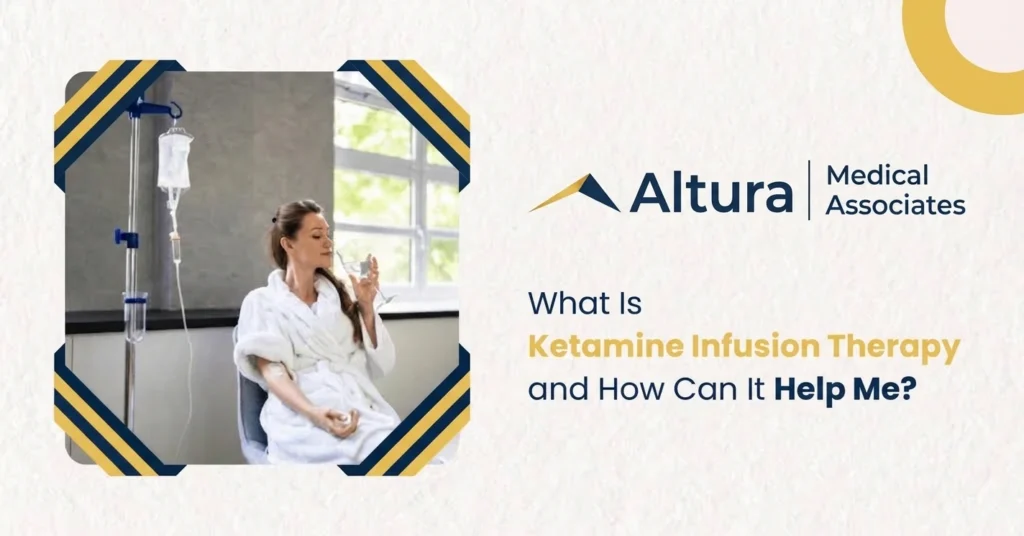 What Is Ketamine Infusion Therapy and How Can It Help Me?