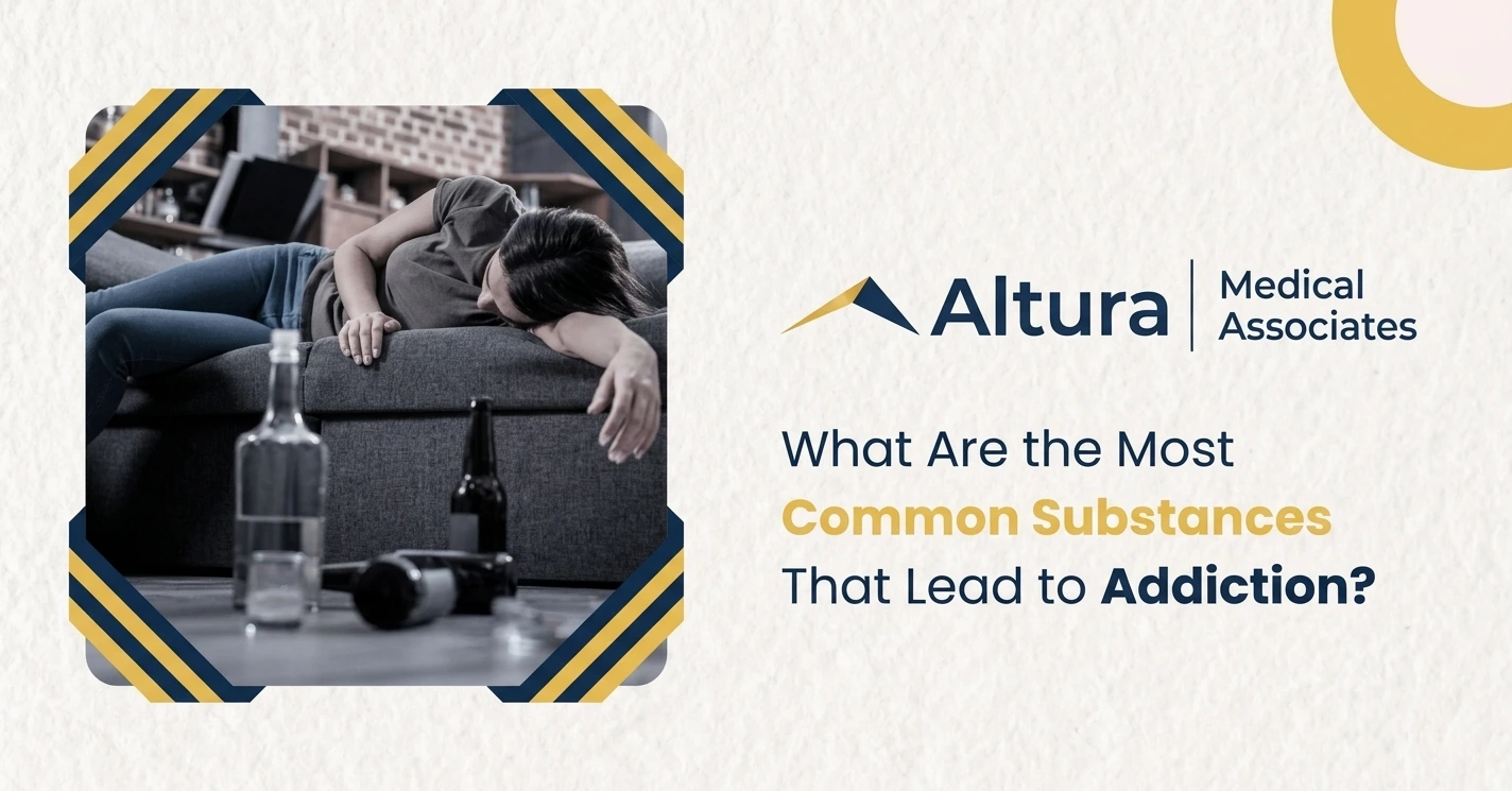 What Are the Most Common Substances That Lead to Addiction