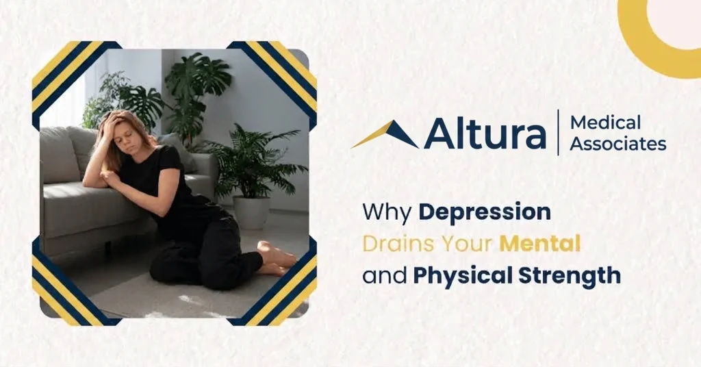 Why Depression Drains Your Mental and Physical Strength