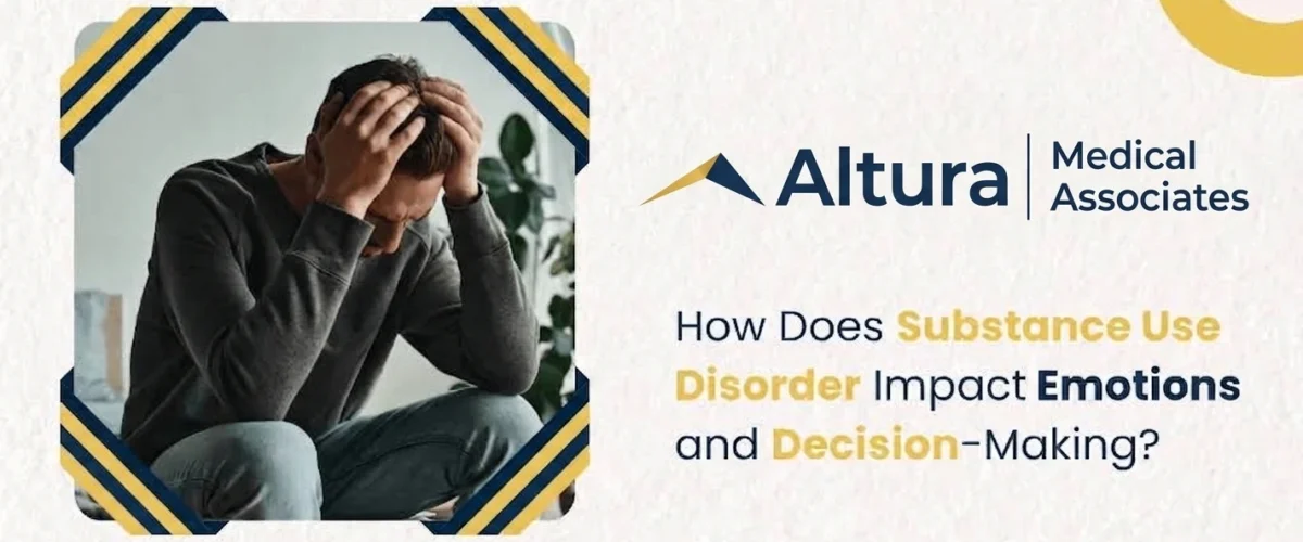 How Does Substance Use Disorder Impact Emotions and Decision Making
