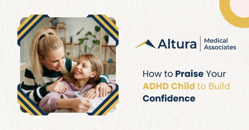 How to Praise Your ADHD Child to Build Confidence?