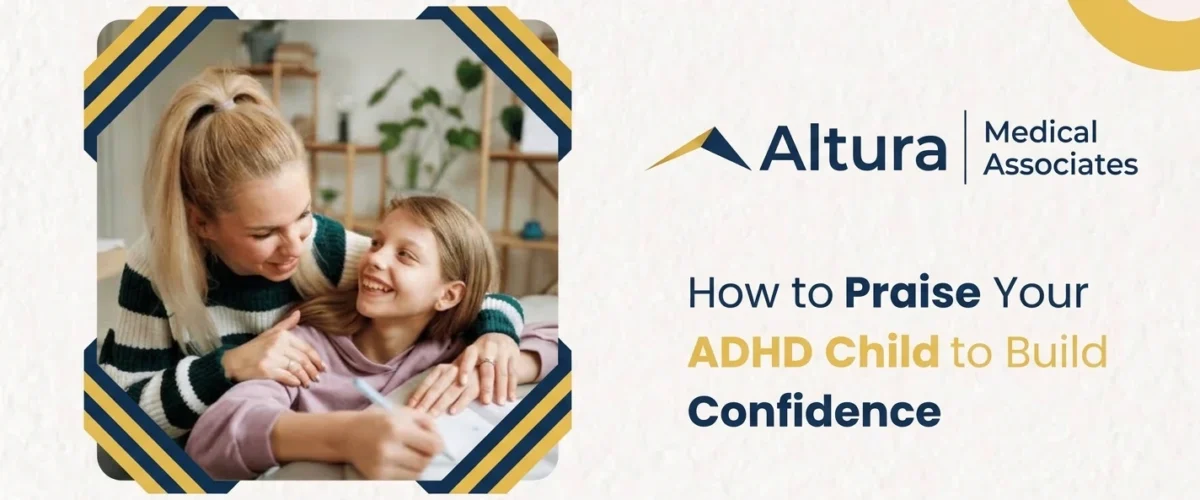 How to Praise Your ADHD Child to Build Confidence