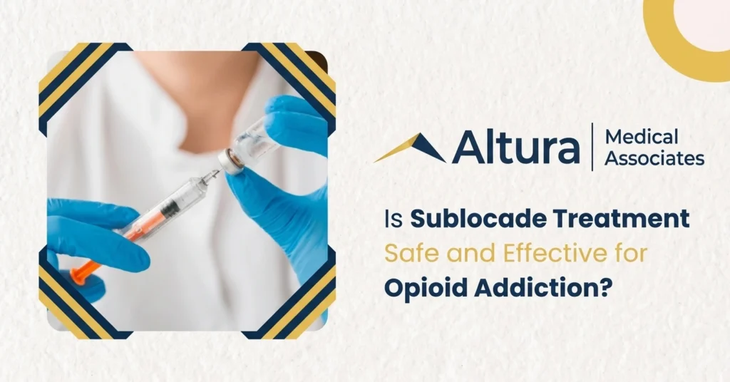 Is Sublocade Treatment Safe and Effective for Opioid Addiction?