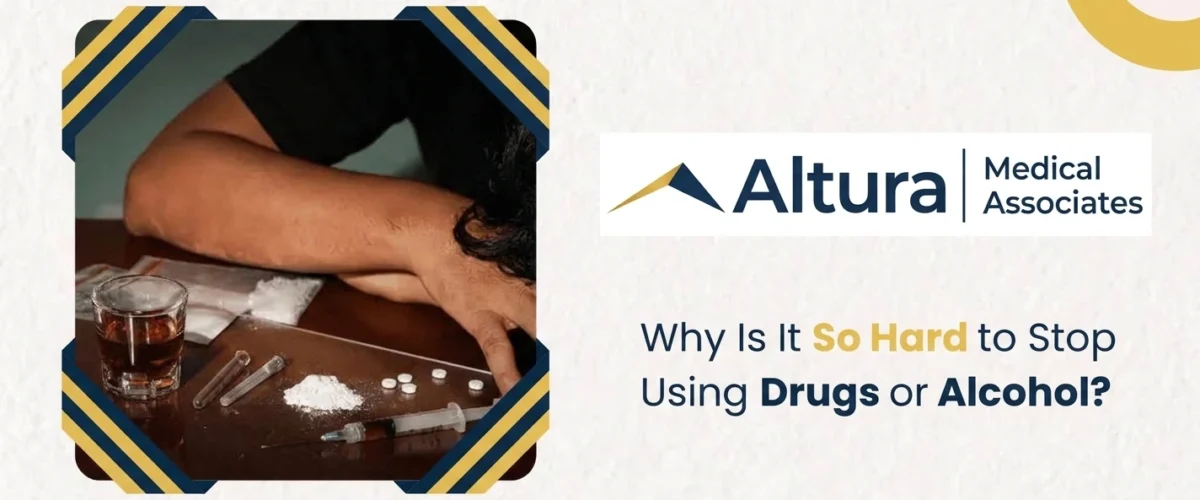 Why Is It So Hard to Stop Using Drugs or Alcohol