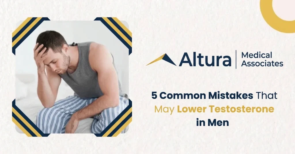 5 Common Mistakes That May Lower Testosterone in Men